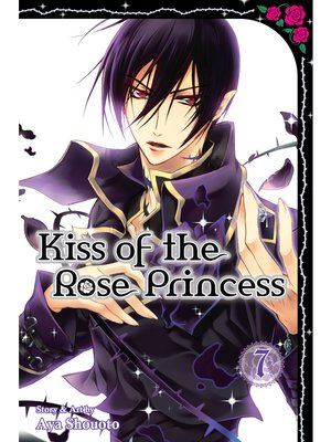 cover image of Kiss of the Rose Princess, Volume 7
